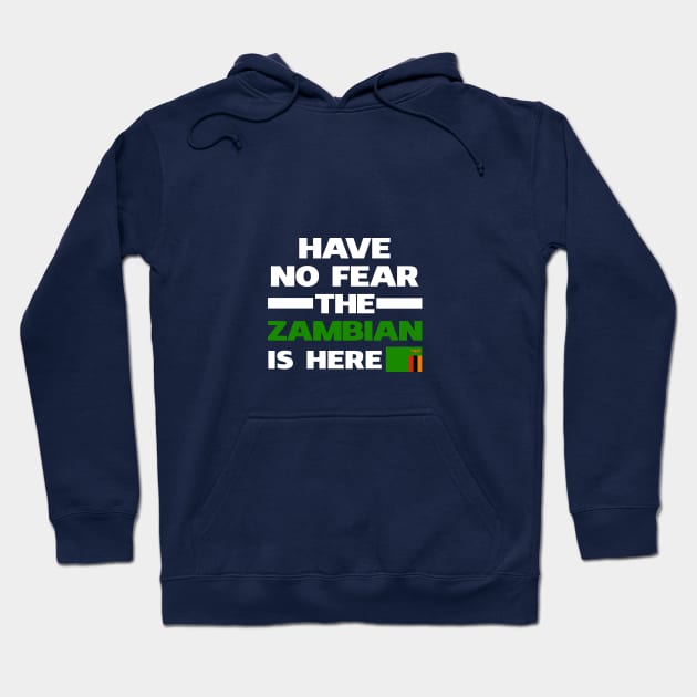 No Fear Zambian Is Here Zambia Hoodie by Elleck